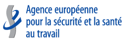 Agence européenne pour la sécurité et la santé au travail